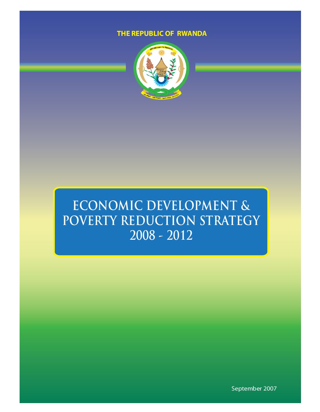 ECONOMIC DEVELOPMENT & POVERTY REDUCTION STRATEGY 2008 – 2012 – RCSP